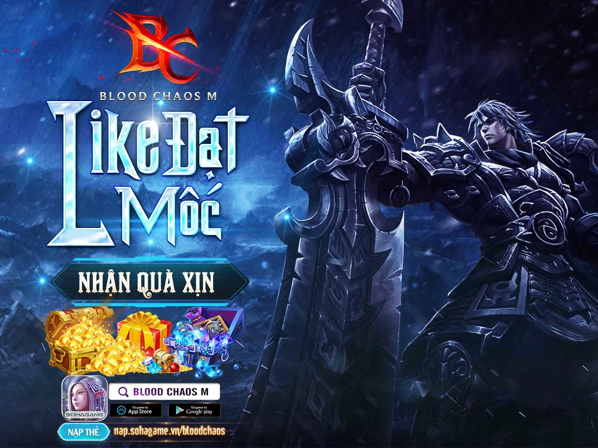 [Blood Chaos M] Sự Kiện Like Đạt Mốc Nhận Quà Giá Trị