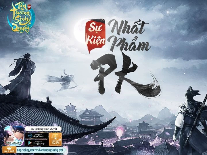 [Tân Trường Sinh Quyết Mobile] Sự Kiện Nhất Phẩm PK 