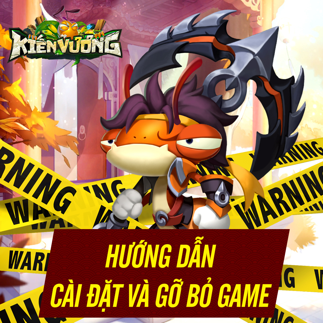 【HƯỚNG DẪN】Cài Đặt Và Gỡ Bỏ Game