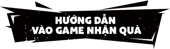 Hướng dẫn nhận quà