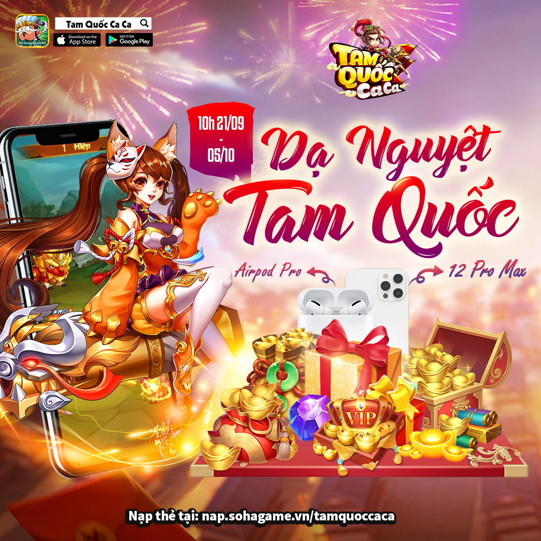 [Tam Quốc Ca Ca] "Kiếm cớ" tung chuỗi sự kiện ngập tràn ưu đãi thay vì “hút máu” mùa Trung Thu
