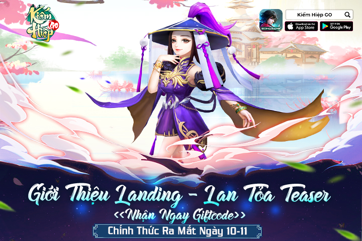  [Kiếm Hiệp GO] GIỚI THIỆU LANDING - LAN TỎA TEASER NHẬN CODE